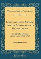 Lodge of Saint Andrew, and the Massachusetts Grand Lodge