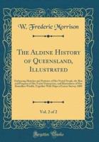 The Aldine History of Queensland, Illustrated, Vol. 2 of 2