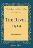 The Revue, 1919 (Classic Reprint)