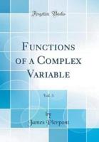 Functions of a Complex Variable, Vol. 3 (Classic Reprint)