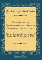 Freemasonry in Northumberland Snyder Countries, Pennsylvania