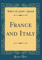 France and Italy (Classic Reprint)