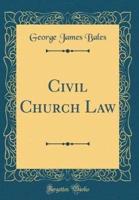 Civil Church Law (Classic Reprint)