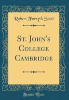 St. John's College Cambridge (Classic Reprint)