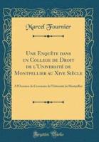 Une Enquete Dans Un College De Droit De L'Universite De Montpellier Au Xive Siecle