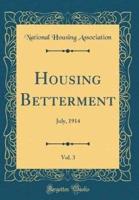 Housing Betterment, Vol. 3