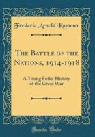 The Battle of the Nations, 1914-1918