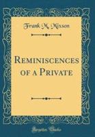Reminiscences of a Private (Classic Reprint)