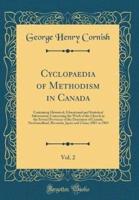 Cyclopaedia of Methodism in Canada, Vol. 2