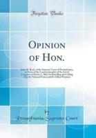 Opinion of Hon.