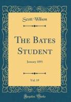 The Bates Student, Vol. 19