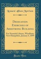 Dedication Exercises of Armstrong Building