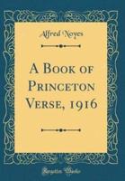 A Book of Princeton Verse, 1916 (Classic Reprint)