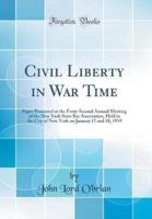 Civil Liberty in War Time