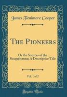 The Pioneers, Vol. 1 of 2
