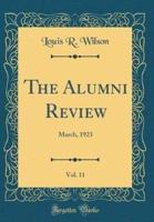 The Alumni Review, Vol. 11