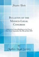 Bulletin of the Medico-Legal Congress