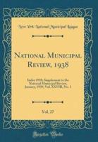 National Municipal Review, 1938, Vol. 27