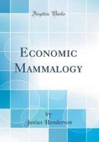 Economic Mammalogy (Classic Reprint)