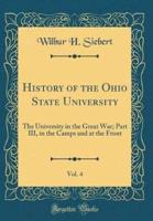 History of the Ohio State University, Vol. 4