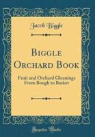 Biggle Orchard Book
