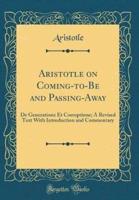 Aristotle on Coming-To-Be and Passing-Away
