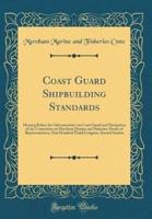 Coast Guard Shipbuilding Standards