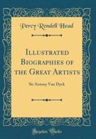 Illustrated Biographies of the Great Artists