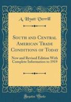 South and Central American Trade Conditions of Today