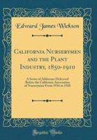 California Nurserymen and the Plant Industry, 1850-1910