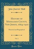 History of Middlesex County, New Jersey, 1664-1920, Vol. 2