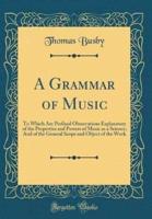 A Grammar of Music