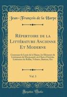 R'Pertoire De La Litt'rature Ancienne Et Moderne, Vol. 3