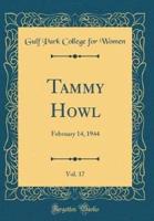 Tammy Howl, Vol. 17