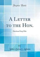 A Letter to the Hon.