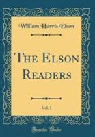 The Elson Readers, Vol. 1 (Classic Reprint)