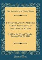 Fifteenth Annual Meeting of Bar Association of the State of Kansas