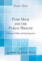 Pure Milk and the Public Health