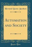 Automation and Society (Classic Reprint)