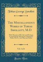 The Miscellaneous Works of Tobias Smollett, M.D, Vol. 3 of 6