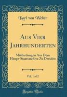 Aus Vier Jahrhunderten, Vol. 1 of 2