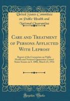Care and Treatment of Persons Afflicted With Leprosy