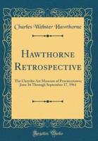 Hawthorne Retrospective