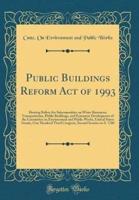 Public Buildings Reform Act of 1993