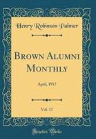 Brown Alumni Monthly, Vol. 17
