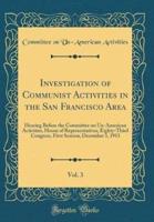 Investigation of Communist Activities in the San Francisco Area, Vol. 3