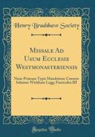 Missale Ad Usum Ecclesie Westmonasteriensis