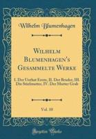 Wilhelm Blumenhagen's Gesammelte Werke, Vol. 10