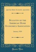 Bulletin of the American Home Economics Association