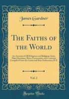 The Faiths of the World, Vol. 2